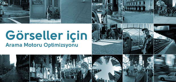 görseller için arama motoru optimizasyonu, görsel seo, websitesi görsel seo, resim seo, site seo